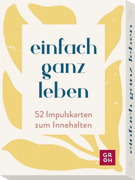 Kartenset: einfach ganz leben, Taschenbuch von , Groh, 978-3-8485-0392-6