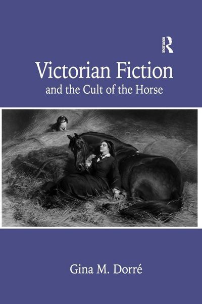 Produktbild: Victorian Fiction and the Cult of the Horse