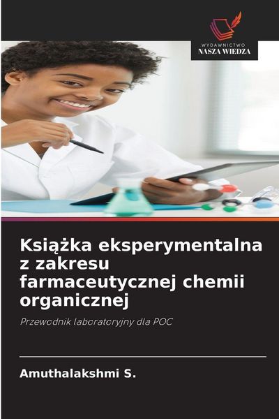 Produktbild: Ksi&iquest;&iquest;ka eksperymentalna z zakresu farmaceutycznej chemii organicznej