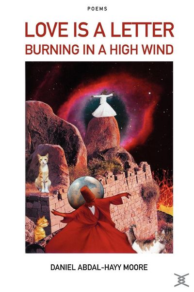 Produktbild: Love is a Letter Burning in a High Wind / Poems