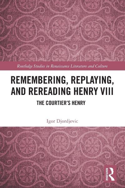 Produktbild: Remembering, Replaying, and Rereading Henry VIII