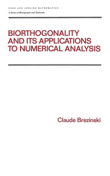 Produktbild: Biorthogonality and its Applications to Numerical Analysis