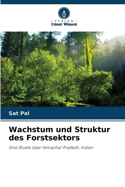 Produktbild: Wachstum und Struktur des Forstsektors