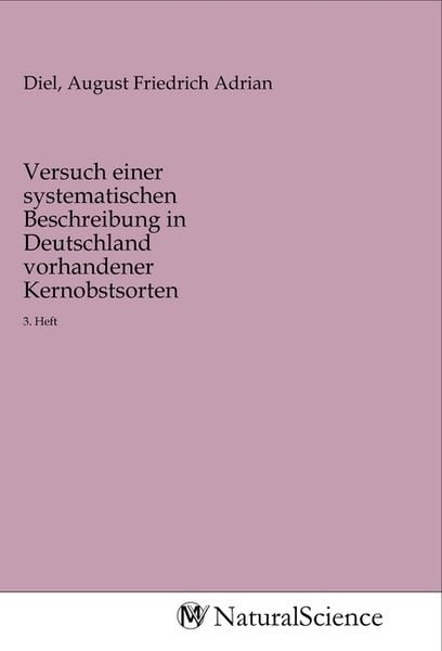 Produktbild: Versuch einer systematischen Beschreibung in Deutschland vorhandener Kernobstsorten