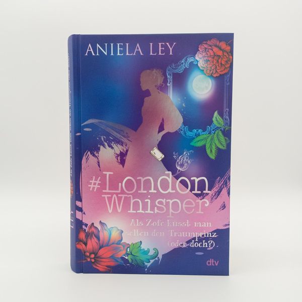 Produktbild: #London Whisper &ndash; Als Zofe k&uuml;sst man selten den Traumprinz (oder doch?)