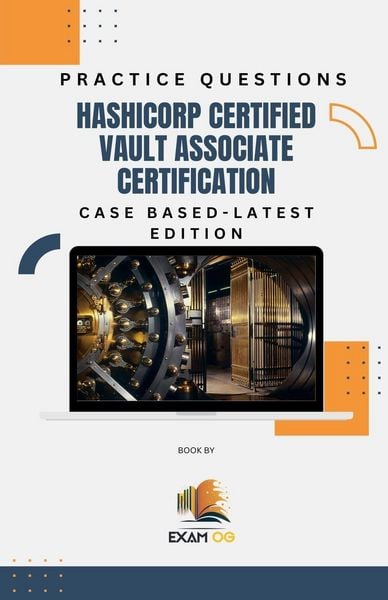 Produktbild: Hashicorp Certified Vault Associate Certification Case Based Practice Questions - Latest Edition 2026