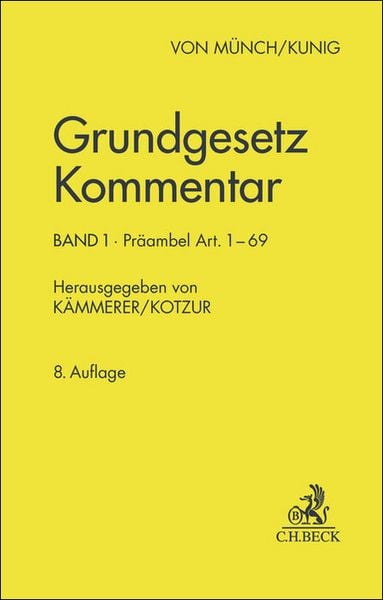 Grundgesetz Kommentar Band 1: Präambel bis Art. 69. GG