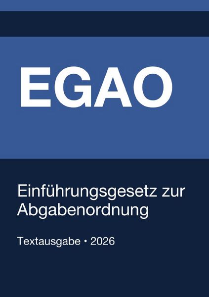 Produktbild: EGAO - Einf&uuml;hrungsgesetz zur Abgabenordnung (Deutschland) 2026