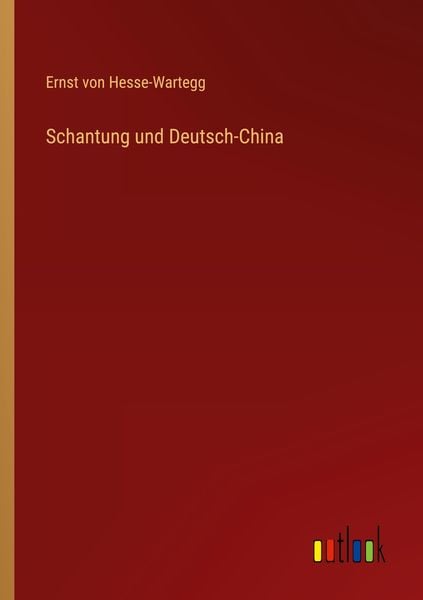 Produktbild: Schantung und Deutsch-China