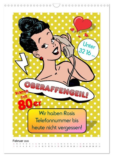 Produktbild: Die coolen 80er. Sch&ouml;n war die Zeit! (Wandkalender 2026 DIN A3 hoch), CALVENDO Monatskalender