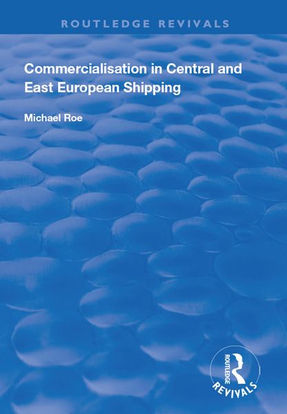 Produktbild: Commercialisation in Central and East European Shipping