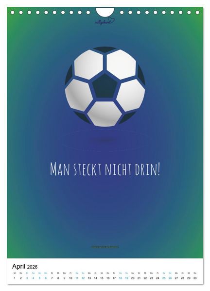 Produktbild: vollgeherzt: Der lustige Zitate-Wandkalender f&uuml;r Fu&szlig;ballfans und Sportbegeisterte! (Wandkalender 2026 DIN A4 hoch), CALVENDO Monatskalender
