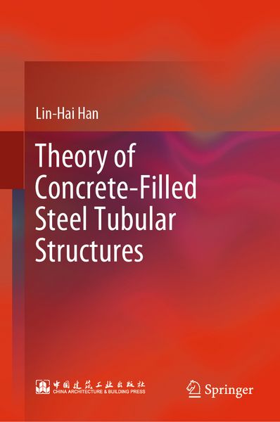 Produktbild: Theory of Concrete-Filled Steel Tubular Structures