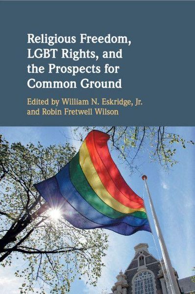Produktbild: Religious Freedom, LGBT Rights, and the Prospects for Common Ground