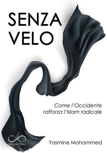 Produktbild: Senza velo: come l'Occidente rafforza l'Islam radicale