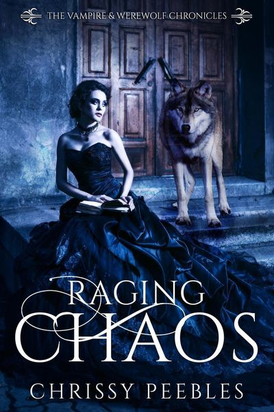 Produktbild: Raging Chaos (The Vampire & Werewolf Chronicles, #4)