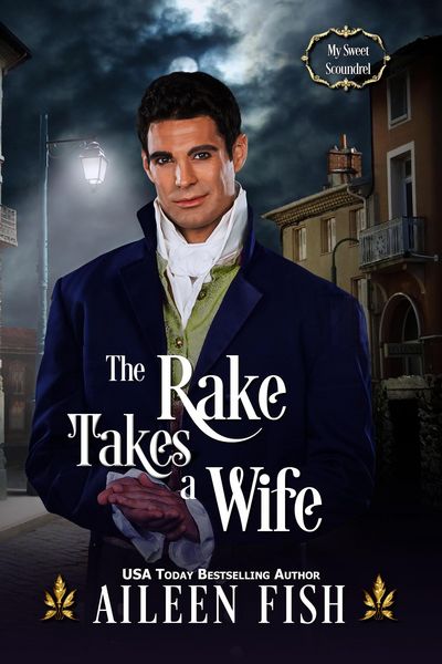 Produktbild: The Rake Takes a Wife (My Sweet Scoundrel)