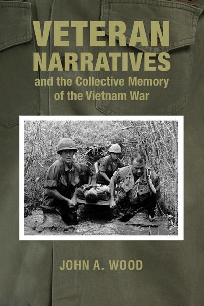 Produktbild: Veteran Narratives and the Collective Memory of the Vietnam War