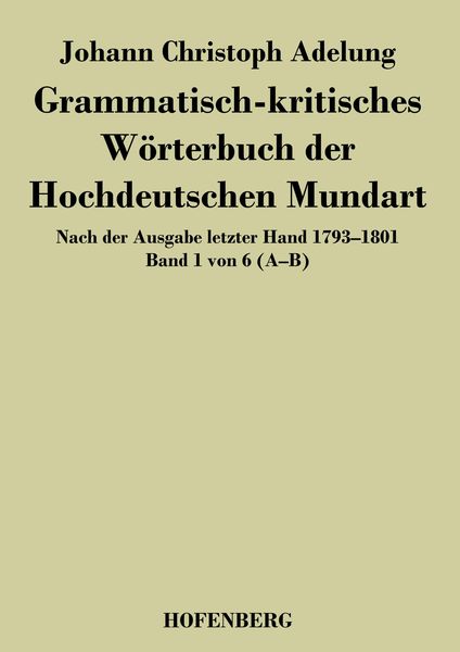 Produktbild: Grammatisch-kritisches W&ouml;rterbuch der Hochdeutschen Mundart