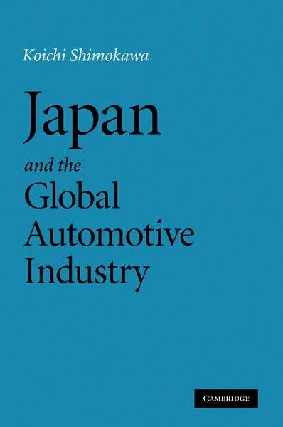 Produktbild: Japan and the Global Automotive Industry. Koichi Shimokawa