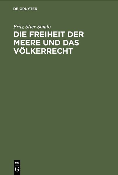 Produktbild: Die Freiheit der Meere und das V&ouml;lkerrecht