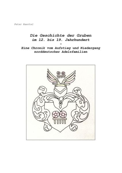Produktbild: Die Geschichte der Gruben im 12. bis 19. Jahrhundert