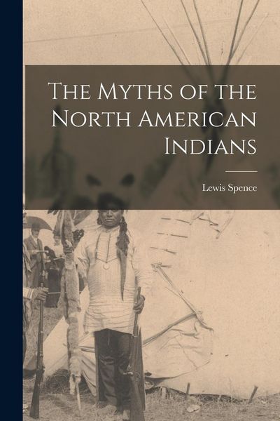 Produktbild: The Myths of the North American Indians
