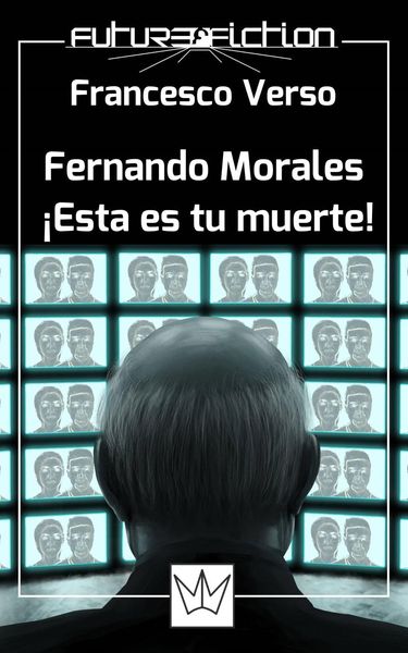 Produktbild: Fernando Morales: &iexcl;esta es tu muerte!
