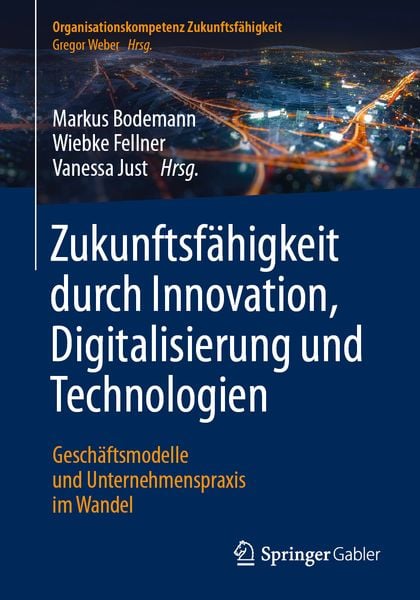 Produktbild: Zukunftsf&auml;higkeit durch Innovation, Digitalisierung und Technologien