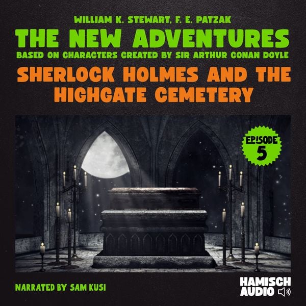 Sherlock Holmes and the Highgate Cemetery (The New Adventures, Episode 5)