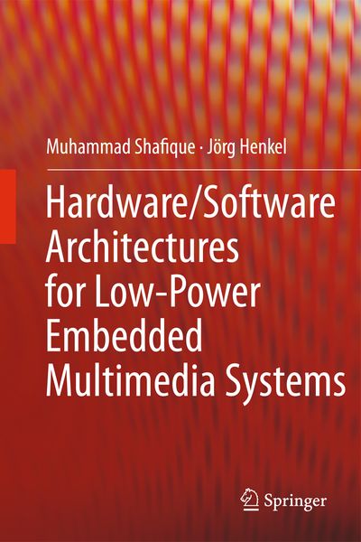 Produktbild: Hardware/Software Architectures for Low-Power Embedded Multimedia Systems