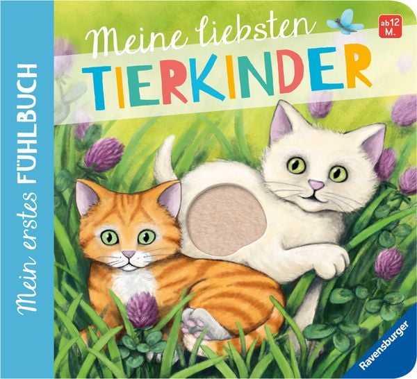 Mein erstes Fühlbuch: Meine liebsten Tierkinder, Gebundene Ausgabe von Sandra Grimm, Ravensburger Verlag GmbH, 2400005857087