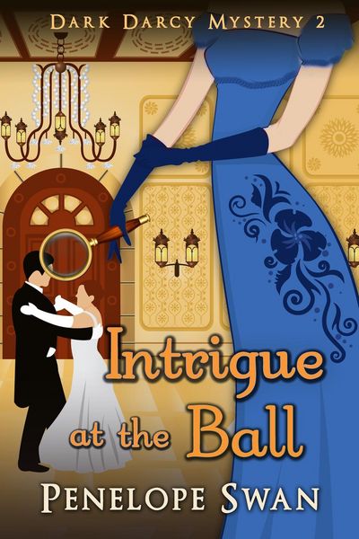 Produktbild: Intrigue at the Ball (Dark Darcy Mysteries, #2)