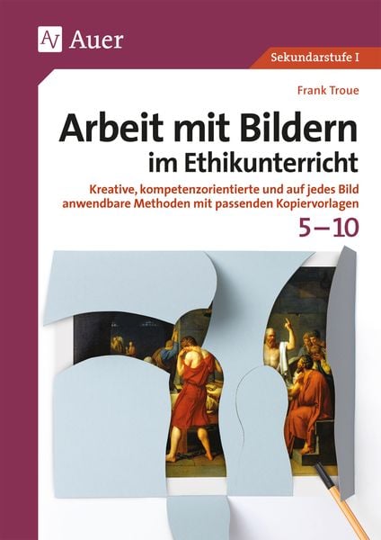 Produktbild: Arbeit mit Bildern im Ethikunterricht 5-10