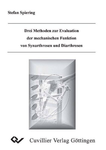 Produktbild: Drei Methoden zur Evaluation der mechanischen Funktion von Synarthrosen und Diarthrosen