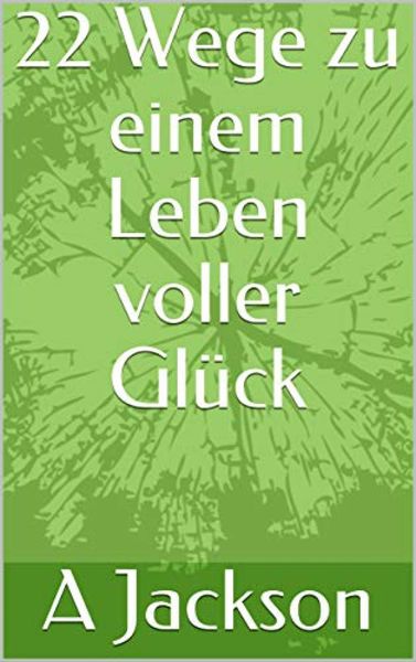Produktbild: 22 Wege zu einem Leben voller Gl&uuml;ck