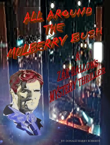 Produktbild: All Around The Mulberry Bush (Zak Hallows Mysteries, #1)
