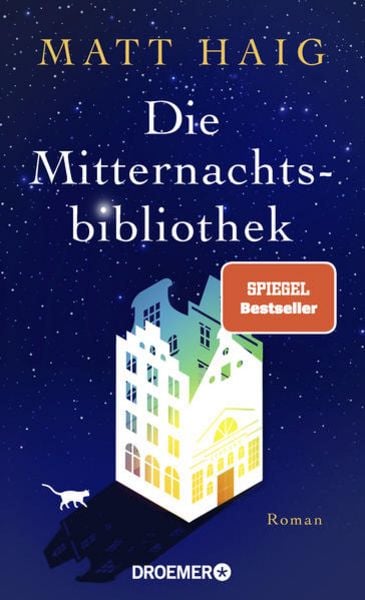 Die Mitternachtsbibliothek, Gebundene Ausgabe von Matt Haig, Droemer Knaur