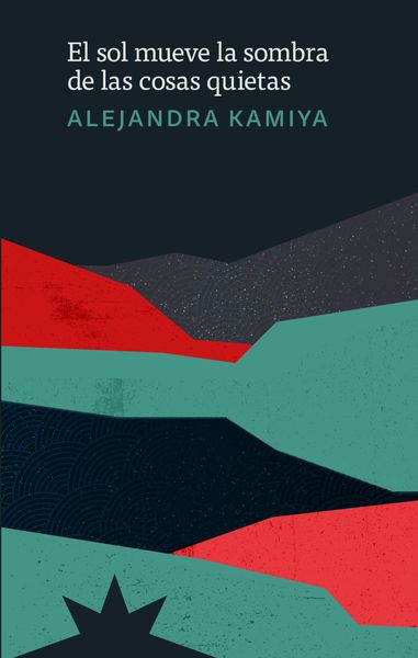 Produktbild: El sol mueve la sombra de las cosas quietas