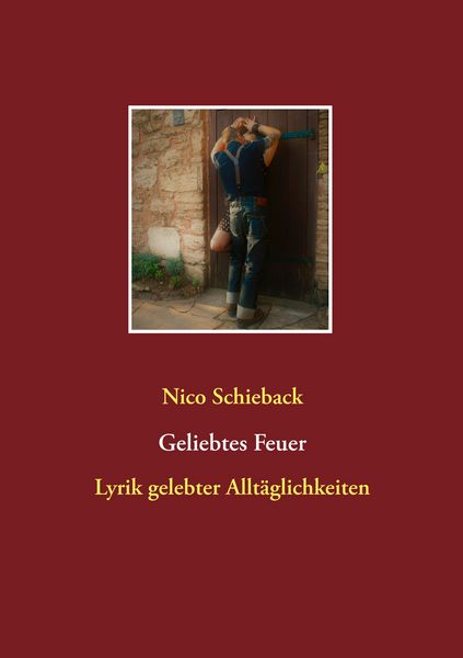 Geliebtes Feuer, Taschenbuch von Nico Schieback, BoD – Books on Demand, 9783837081596