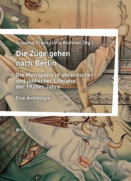 Produktbild: Die Z&uuml;ge gehen nach Berlin