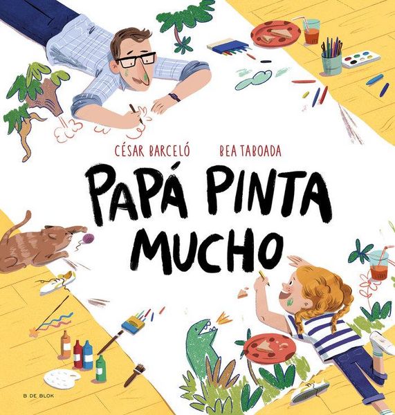 Produktbild: Pap&aacute; Pinta Mucho / Dad Draws and Paints a Lot