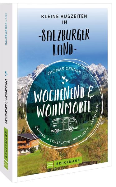 Produktbild: Wochenend und Wohnmobil - Kleine Auszeiten im Salzburger Land