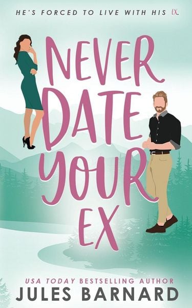 Produktbild: Never Date Your Ex