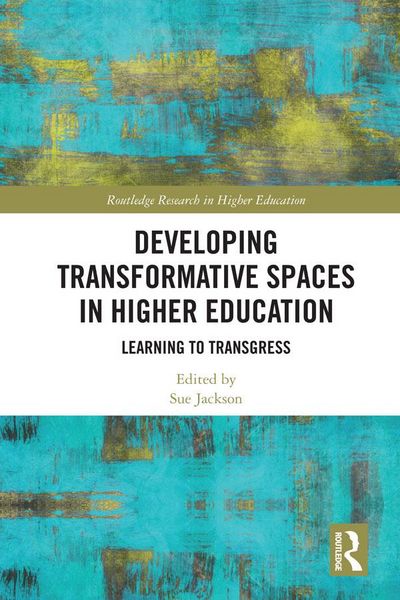 Produktbild: Developing Transformative Spaces in Higher Education