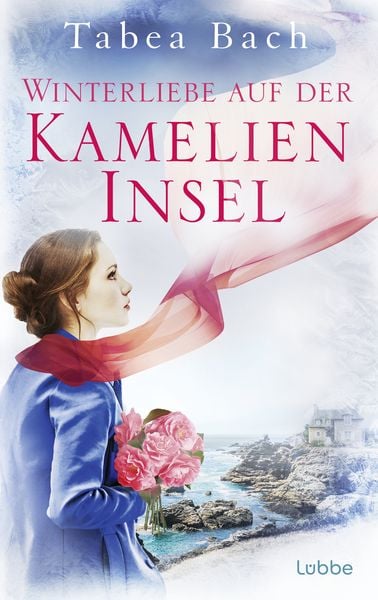 Winterliebe auf der Kamelien-Insel, Taschenbuch von Tabea Bach, Lübbe