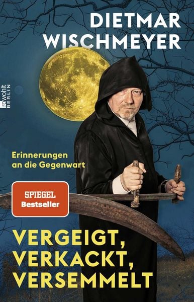 Dietmar Wischmeyer Vergeigt, verkackt, versemmelt bestellen