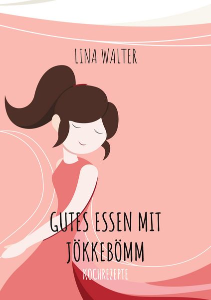 Gutes Essen mit Jökkebömm, Taschenbuch von Lina Walter, BoD – Books on Demand, 9783755777984