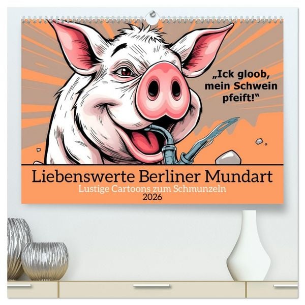 Produktbild: Liebenswerte Berliner Mundart (hochwertiger Premium Wandkalender 2026 DIN A2 quer), Kunstdruck in Hochglanz