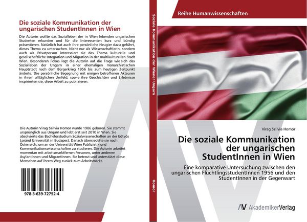 Die soziale Kommunikation der ungarischen StudentInnen in Wien, Taschenbuch von Virag Szilvia Homor, AV Akademikerverlag, 9783639727524